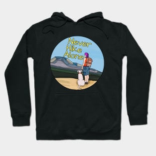 Never Hike Alone Hoodie